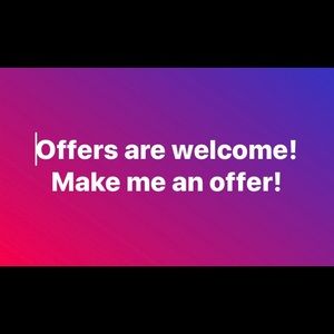 Reasonable offers already welcome